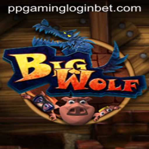 Discover the Thrilling World of BigWolf and the Convenience of PPGAMING Login