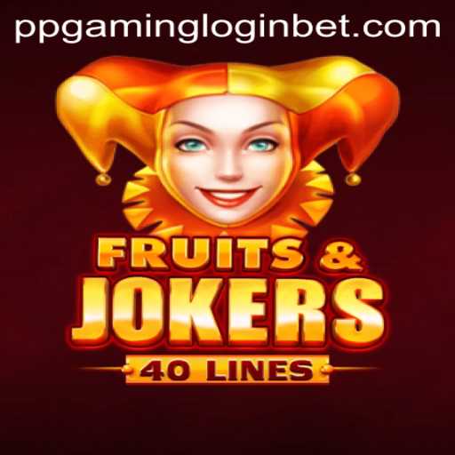 Unveiling FruitsAndJokers40: An Exciting Journey with PPGAMING Login