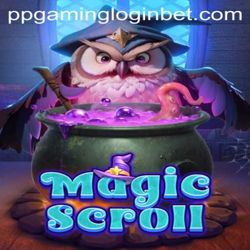Explore the Magical World of MagicScroll: A PPGAMING Adventure