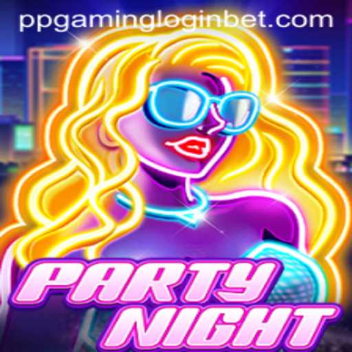 Exploring PartyNight: A Comprehensive Guide to PPGAMING Login and Gameplay