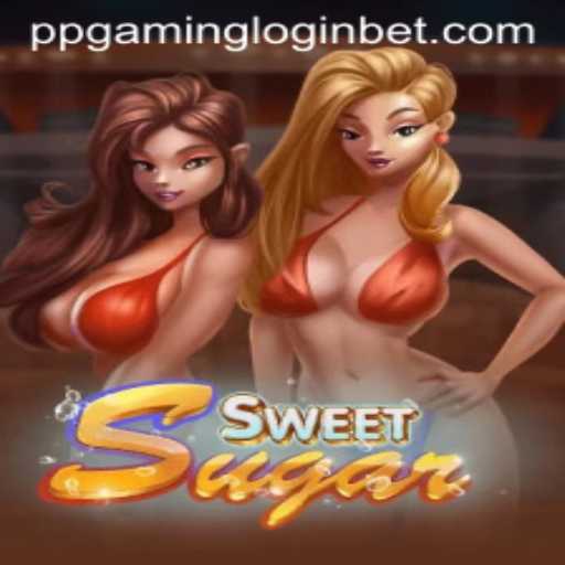 Explore the Enchanting World of SweetSugar: A Comprehensive Guide to PPGAMING Login